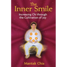 The Inner Smile: Increasing CHI Through the Cultivation of Joy