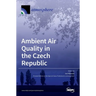 Ambient Air Quality in the Czech Republic