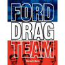 Ford Drag Team