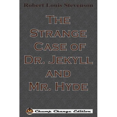 The Strange Case of Dr. Jekyll and Mr. Hyde