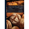 War-time Breads and Cakes