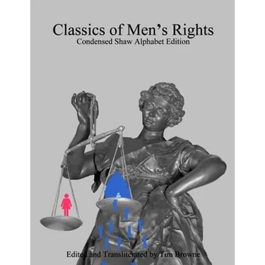 Classics of Men's Rights: Condensed Shaw Alphabet Edition