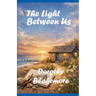 The Light Between Us