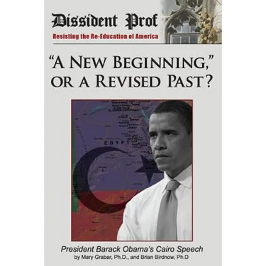 "A New Beginning," or a Revised Past?: Barack Obama's Cairo Speech