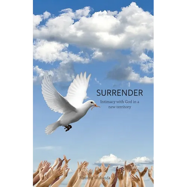 Surrender: Intimacy with God in a new territory