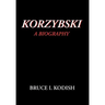 Korzybski: A Biography