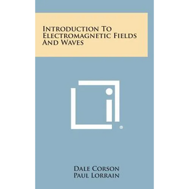 Introduction to Electromagnetic Fields and Waves