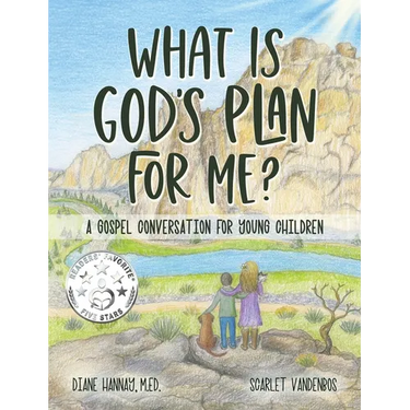 What is God's Plan for Me? A Gospel Conversation for Young Children