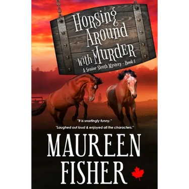 Horsing Around with Murder: A Senior Sleuth Mystery - Book 1