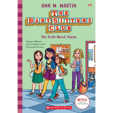 The Truth about Stacey (the Baby-Sitters Club #3): Volume 3