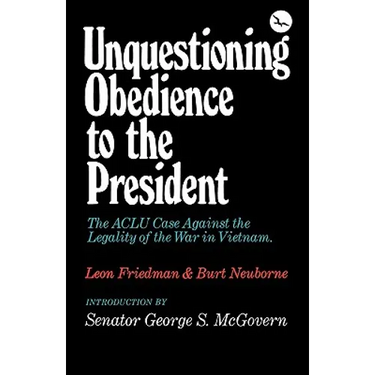 Unquestioning Obedience to the President