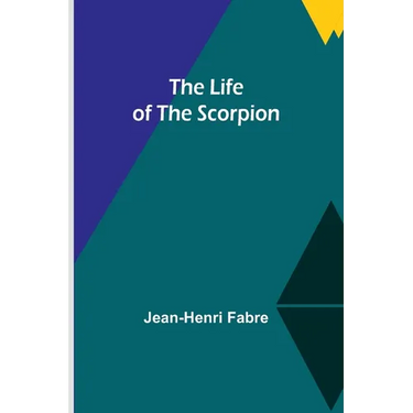 The Life of the Scorpion