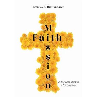 Faith Mission: A Memoir Worth Discovering