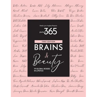 Pursuit 365: Brains & Beauty - 111 Bosses in Lipstick