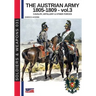 The Austrian army 1805-1809 - vol. 3: Cavalry, Artillery & other forces