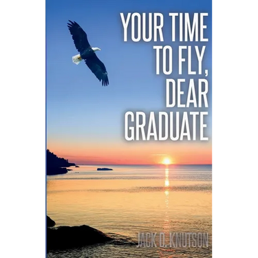 Your Time To Fly, Dear Graduate
