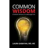 Common Wisdom: 8 Scientific Elements of a Meaningful Life