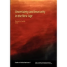 Uncertainty and Insecurity in the New Age