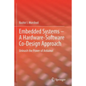 Embedded Systems - A Hardware-Software Co-Design Approach: Unleash the Power of Arduino!