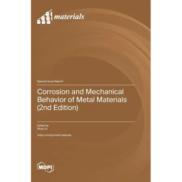 Corrosion and Mechanical Behavior of Metal Materials (2nd Edition)
