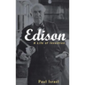 Edison: A Life of Invention