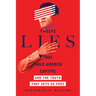 Twelve Lies That Hold America Captive: And the Truth That Sets Us Free