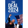 The Deal 2024: The Plot to Save America