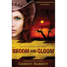Broom and Gloom
