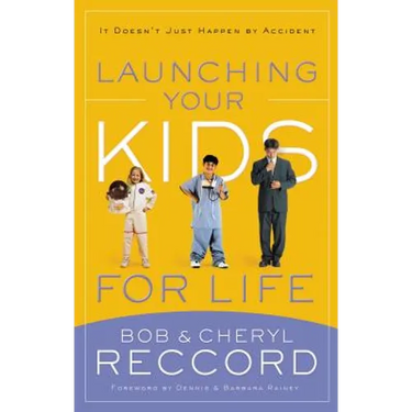 Launching Your Kids for Life: A Successful Journey to Adulthood Doesn't Just Happen by Accident