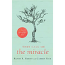 They Call Me "The Miracle": The Carmen Rice Story