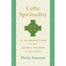 Celtic Spirituality: An Introduction to the Sacred Wisdom of the Celts