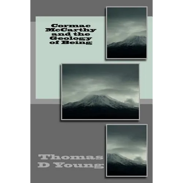 Cormac McCarthy and the Geology of Being