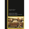 After the Crisis: Remembrance, Re-Anchoring and Recovery in Ancient Greece and Rome