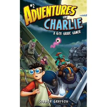 Adventures of Charlie: A 6th Grade Gamer #2