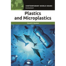 Plastics and Microplastics: A Reference Handbook
