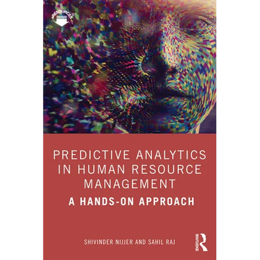 Predictive Analytics in Human Resource Management: A Hands-On Approach