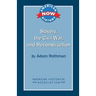 Slavery, the Civil War, and Reconstruction