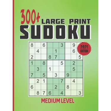 300+ Large print Sudoku - Medium Level: Sudoku puzzle book for adults with solutions, Sudoku book for who love games,163 pages