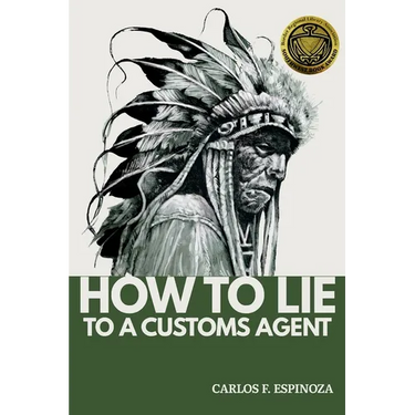 How To Lie To A Customs Agent (Redux)