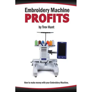 Embroidery Machine Profits: How to make money with an embroidery machine