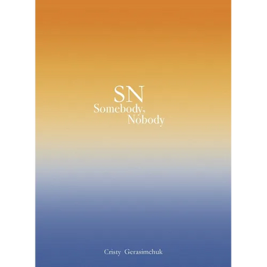 SN Somebody, Nobody