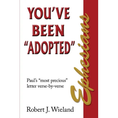 Ephesians: You've Been "Adopted"