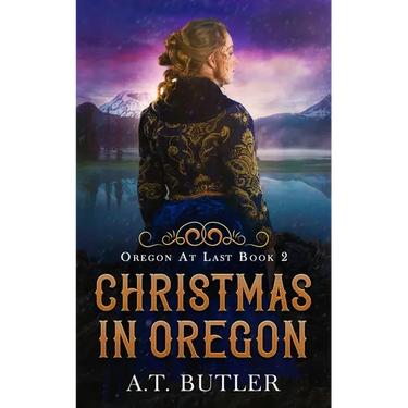 Christmas in Oregon: Historical Women's Fiction Saga
