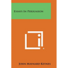Essays in Persuasion