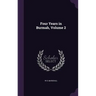 Four Years in Burmah, Volume 2