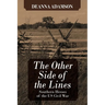 The Other Side of the Lines: Southern Heroes of the U.S. Civil War