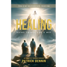 Healing: Doing Things God's Way: As Taught by Thurman Scrivner