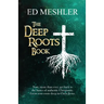 The Deep Roots Book