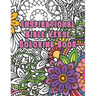 Inspirational Bible Verse Coloring Book: A Christian Coloring Book for Women, adults and Teens. Relaxation with Stress Relieving Floral Designs and Sc