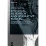 Empirical Research and Normative Theory: Transdisciplinary Perspectives on Two Methodical Traditions Between Separation and Interdependence